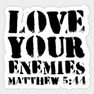 Matthew 5-44 Love Your Enemies Bible Verse Sticker